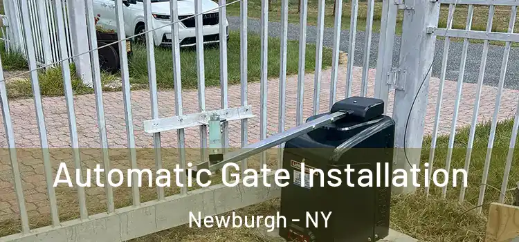  Automatic Gate Installation Newburgh - NY