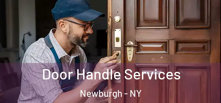 Door Handle Services Newburgh - NY