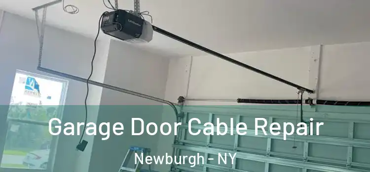  Garage Door Cable Repair Newburgh - NY