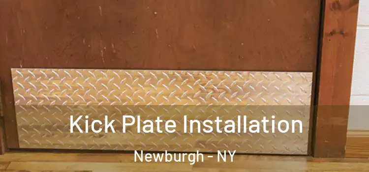 Kick Plate Installation Newburgh - NY