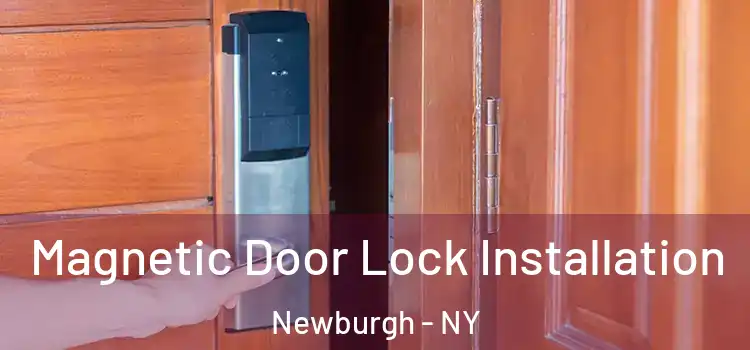  Magnetic Door Lock Installation Newburgh - NY