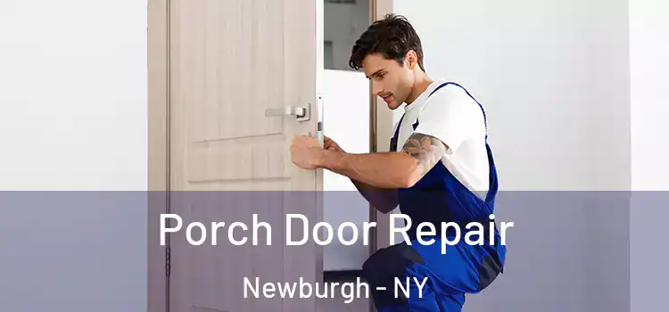  Porch Door Repair Newburgh - NY