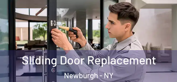 Sliding Door Replacement Newburgh - NY