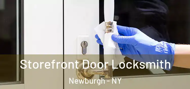 Storefront Door Locksmith Newburgh - NY